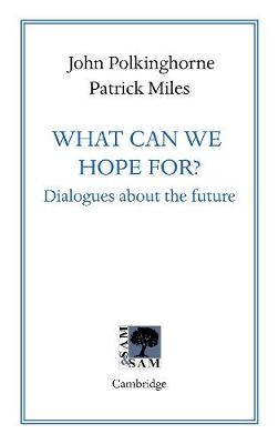 What Can We Hope For?