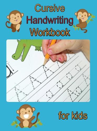 Cursive Handwriting Workbook for Kids