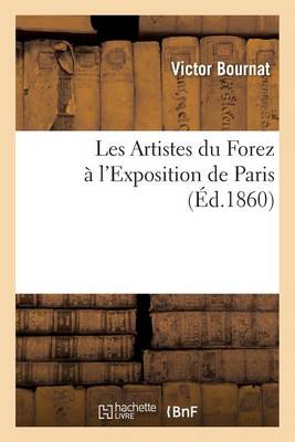 Les Artistes Du Forez ï¿½ l'Exposition de Paris