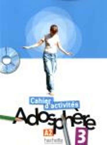Adosphère 3 - Cahier d'activités (A2)
