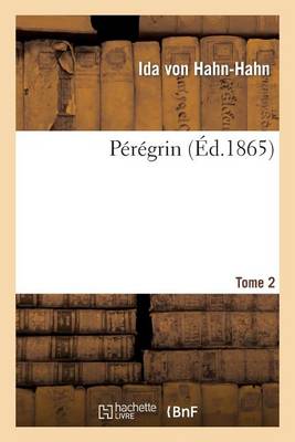Pï¿½rï¿½grin. Tome 2