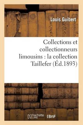 Collections et collectionneurs limousins