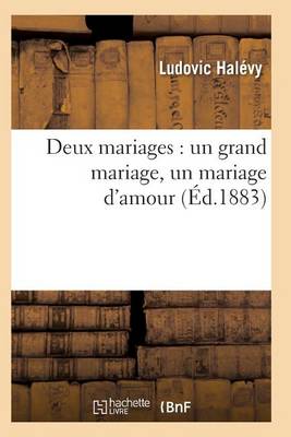 Deux Mariages