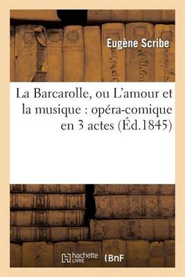 La Barcarolle, Ou l'Amour Et La Musique