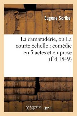 La Camaraderie, Ou La Courte ï¿½chelle