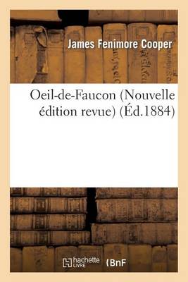 Oeil-De-Faucon (Nouvelle ï¿½dition Revue)