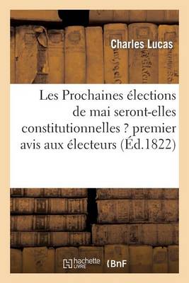 Les Prochaines ï¿½lections de Mai Seront-Elles Constitutionnelles ? Premier Avis Aux ï¿½lecteurs