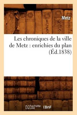Les chroniques de la ville de Metz