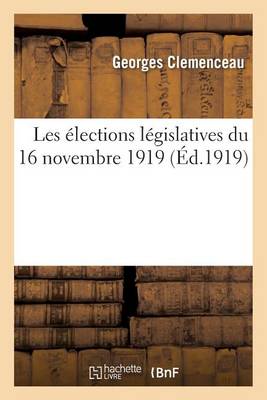 Elections Lï¿½gislatives Du 16 Novembre 1919