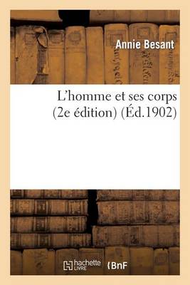 L'Homme Et Ses Corps (2e ï¿½dition)