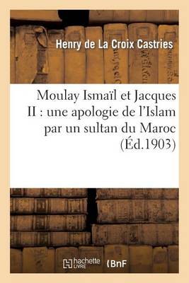 Moulay Ismaï¿½l Et Jacques II