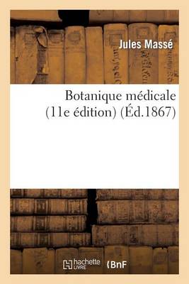 Botanique Mï¿½dicale (11E ï¿½dition)