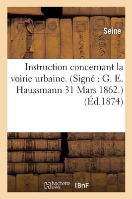 Instruction Concernant La Voirie Urbaine. Signï¿½