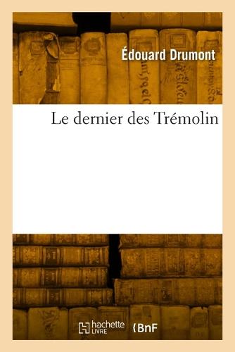 Le Dernier Des Tr�molin