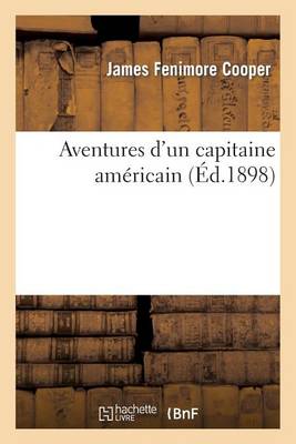 Aventures d'Un Capitaine Amï¿½ricain