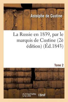 La Russie En 1839 2ï¿½ ï¿½dition Tome 2