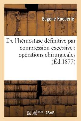 de l'H�mostase D�finitive Par Compression Excessive