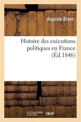 Histoire Des Exï¿½cutions Politiques En France