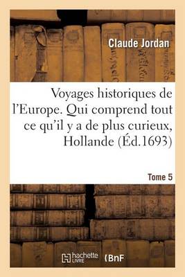 Voyages Historiques de l'Europe. Tome 5