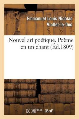 Nouvel Art Poï¿½tique. Poï¿½me En Un Chant