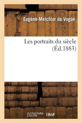 Les Portraits Du Siï¿½cle
