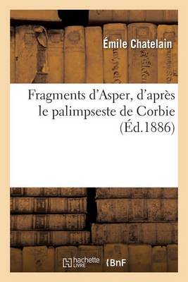 Fragments d'Asper, d'Apr�s Le Palimpseste de Corbie