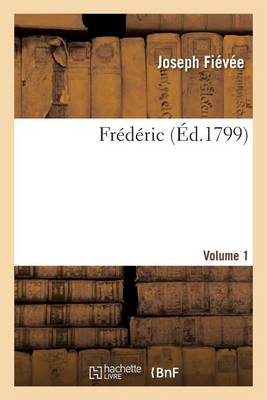 Frï¿½dï¿½ric. Volume 1