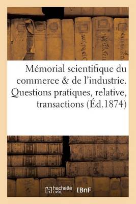 Mï¿½morial Scientifique Du Commerce Et de l'Industrie, Dï¿½veloppement Des Transactions Commerciales