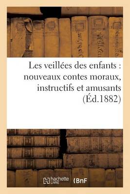 Les Veillï¿½es Des Enfants