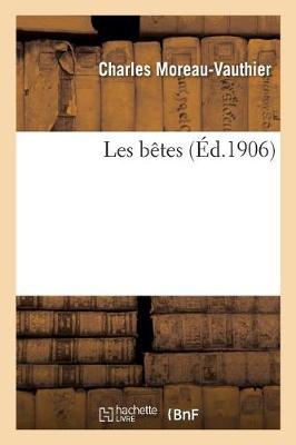 Les Bï¿½tes