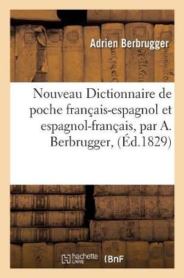 Nouveau Dictionnaire de Poche Franï¿½ais-Espagnol Et Espagnol-Franï¿½ais