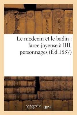 Le Mï¿½decin Et Le Badin