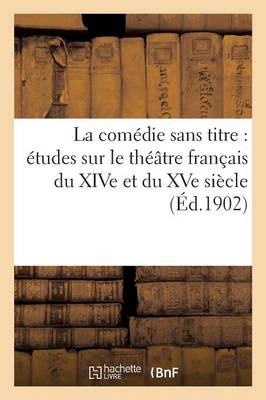 La Comï¿½die Sans Titre