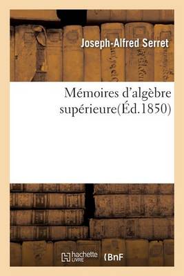 M�moires d'Alg�bre Sup�rieure