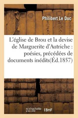 L'ï¿½glise de Brou Et La Devise de Marguerite d'Autriche