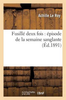 Fusill� Deux Fois