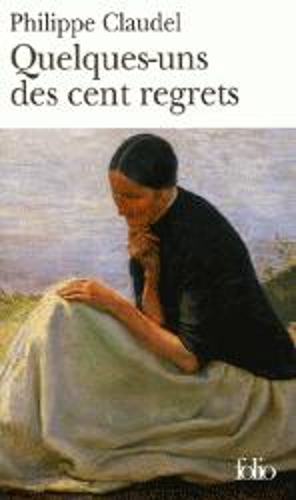 Quelques-Uns DES Cent Regrets