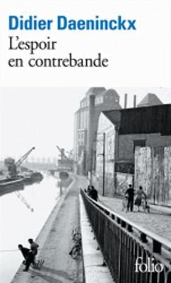 L'espoir en contrebande (Prix Goncourt de la nouvelle 2012)