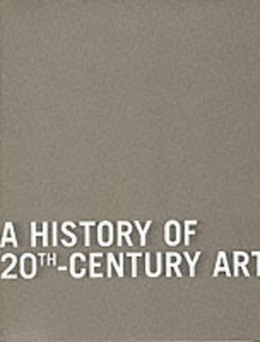 A History of 20th-Century Art