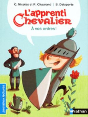 L'Apprenti Chevalier/A Vos Ordres!
