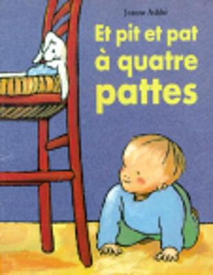 Et pit et pat a quatre pattes