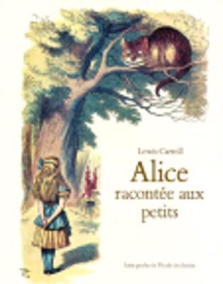 Alice racontee aux petits