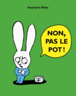 Non, pas le pot !