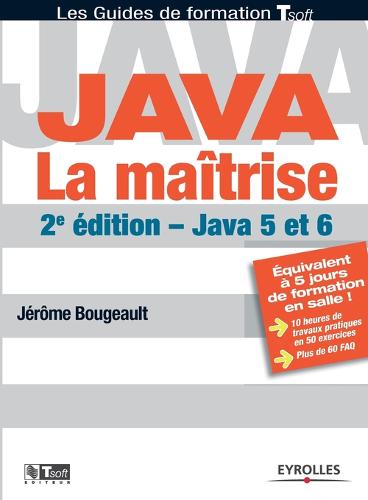Java. La maîtrise