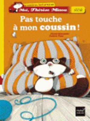 Pas Touche a Mon Coussin !