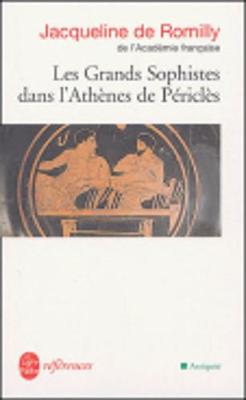 Les grands sophistes dans l'Athenes de Pericles