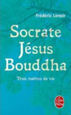 Socrate, Jesus, Boudha