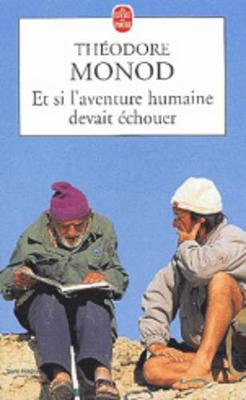 Et Si L'aventure Humaine Devait Echouer