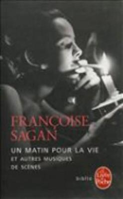 Un Matin Pour LA Vie ET Autres Musiques De Scenes