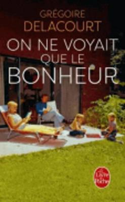 On ne voyait que le bonheur